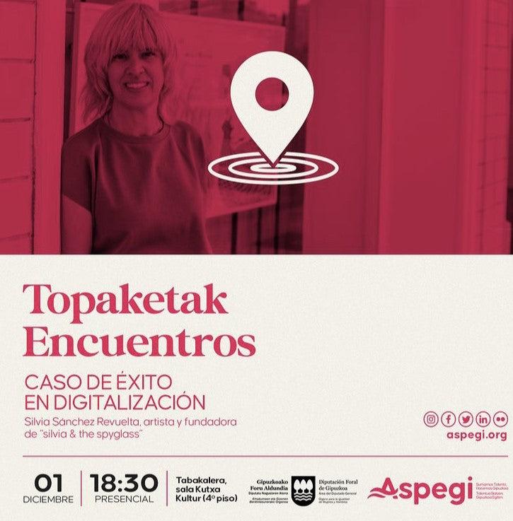 Encuentro cierre anual de ASPEGI : «Caso de éxito en digitalización :"silvia & the spyglass"